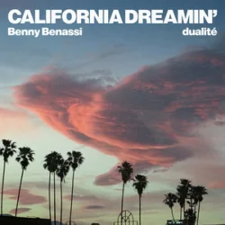 Pochette Benny Benassi & dualité - California Dreamin'