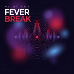 Pochette ViTaLiKuS - Fever Break
