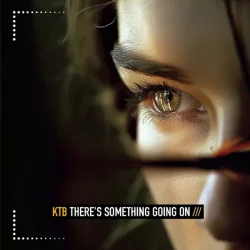 Pochette KTB - I Know There's Something Going On