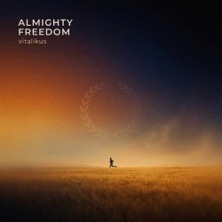 ViTaLiKuS - Almighty Freedom