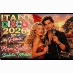Pochette Marco Bellano & Isabella Moretti - Italo Disco 2026 Vol 1. Remix