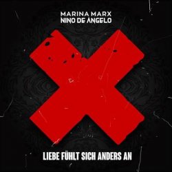 Pochette Nino de Angelo & Marina Marx - Liebe Fühlt Sich Anders An