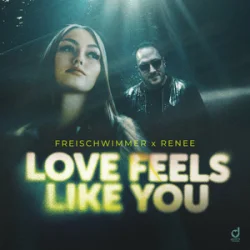 Pochette Freischwimmer & Renee - Love Feels Like You