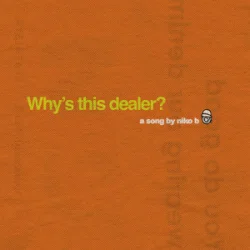 Pochette Niko B - Why's this dealer?