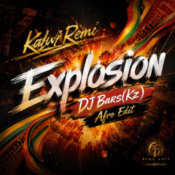 Pochette Kalwi & Remi - Explosion (DJ Bars(Kz) Afro Edit)