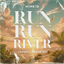 Pochette Ninkid - Run Run River (Angels Above Me)