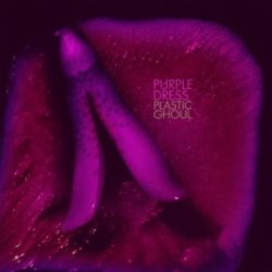 Pochette Plastic Ghoul - Purple Dress (Conoisseur House Mix)