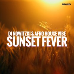 Pochette DJ Nowitzki & Afro House Vibe - Sunset Fever