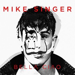 Pochette Mike Singer - Bella Ciao