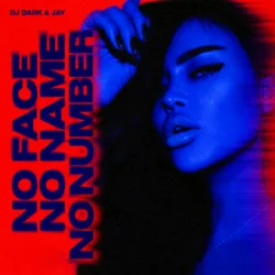 Pochette Dj Dark & Jay - No Face, No Name, No Number