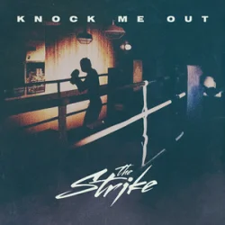 Pochette The Strike - Knock Me Out