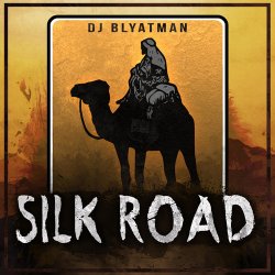 Pochette DJ Blyatman - Silk Road