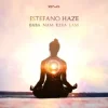 Pochette Estefano Haze - Baba Nam Kevalam (Delts Remix) Estefano Haze - Baba Nam Kevalam (Delts Remix)