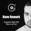 Pochette Rave Rework - Zaqatala's Night 530 (Warm Up Set) Rave Rework - Zaqatala's Night 530 (Warm Up Set)