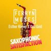 Pochette Ferryn & Moses, Esther Klever, Geli Gold - Saxophonic Satisfaction Ferryn & Moses, Esther Klever, Geli Gold - Saxophonic Satisfaction