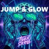 Tivex Skrill - Jump & Glow