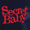 Secret Baby! - Падаю из облаков