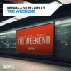 Pochette Megara vs DJ Lee x Apollo - The Weekend (Extended Mix) Megara vs DJ Lee x Apollo - The Weekend (Extended Mix)