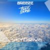 Pochette Breeze feat. Tivex Skrill - Sky Drive Breeze feat. Tivex Skrill - Sky Drive