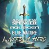 Pochette Andrew Spencer, Aquagen, Blue Nature - I Need A Hero (Extended Mix) Andrew Spencer, Aquagen, Blue Nature - I Need A Hero (Extended Mix)