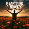 Pochette Planet Funk & DJ Nowitzki - Chase the Sun Planet Funk & DJ Nowitzki - Chase the Sun