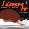 Hardwell, Afrojack, Meryll - Push It