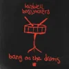 Pochette Hardwell & Bassjackers - Bang On The Drums Hardwell & Bassjackers - Bang On The Drums