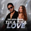 Pochette Tom Boxer & Mado - Tika Tika Love Tom Boxer & Mado - Tika Tika Love