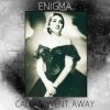 Pochette Enigma - Callas Went Away Enigma - Callas Went Away
