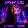 Pochette DJ FORTUNA & FreeMan - Dream Girl DJ FORTUNA & FreeMan - Dream Girl