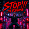 Pochette DJ FORTUNA - STOP!!! DJ FORTUNA - STOP!!!