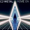 CJ Wetal - Move On (Melodic Techno Mix)