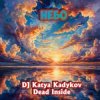 Pochette DJ Katya Kadykov - Dead Inside - Небо DJ Katya Kadykov - Dead Inside - Небо