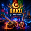 Pochette DJ FORTUNA - BAKU (АЗЕРБАЙДЖАН) DJ FORTUNA - BAKU (АЗЕРБАЙДЖАН)