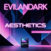 EvilanDark - Aesthetics