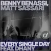 Benny Benassi & Matt Sassari - Every Single Day (feat. Dhany)