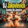 Pochette DJ Jakovlevich - Samba Di Janeiro DJ Jakovlevich - Samba Di Janeiro