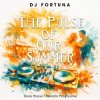 DJ FORTUNA - The Pulse of Our Summer.