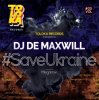 Pochette DJ De Maxwill - #SaveUkraine Megamix 003 DJ De Maxwill - #SaveUkraine Megamix 003