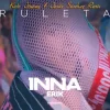 Inna feat. Erick - Ruleta (Kato Jimenez & Jesus Sanchez Remix)
