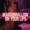 DJ FORTUNA - Marshmallow on Your Lips