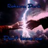 Pochette Roksana Dark - Don't leave me Roksana Dark - Don't leave me