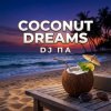 Pochette П А - Coconut Dreams П А - Coconut Dreams