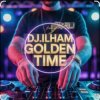 DJ ILHAM - GOLDEN TIME FULL BASS  VIRAL TERBARU 2026