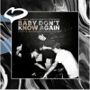 Pochette Fred again.., Skrillex, Four Tet x Constantin - Baby Don't Know Again.. (Step1 & Wasserman House Blend) Fred again.., Skrillex, Four Tet x Constantin - Baby Don't Know Again.. (Step1 & Wasserman House Blend)