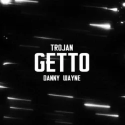 Pochette TROJAN & Danny Wayne - GETTO ТЦК