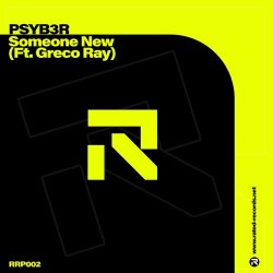 Pochette PSYB3R feat. Greco Ray - Someone New (Extended Mix)