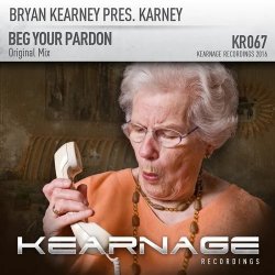 Pochette Bryan Kearney pres. Karney - Beg Your Pardon (Original Mix)
