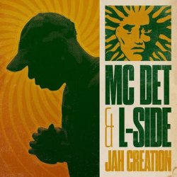 Pochette Mc Det & L-Side - Jah Creation (Mixed)
