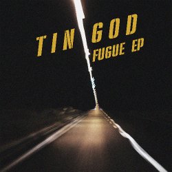 Pochette Tin God - Fugue (Original Mix)